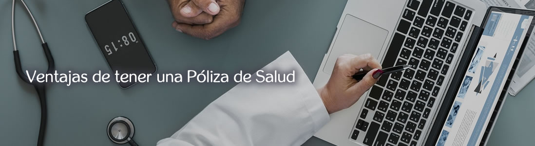 Ventajas póliza de salud